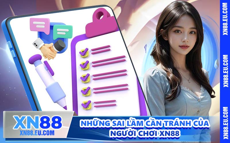 Những sai lầm cần tránh của người chơi XN88
